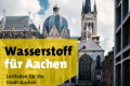 Wasserstoffleitfaden für die Stadt Aachen